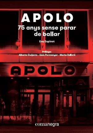 APOLO : 75 ANYS SENSE PARAR DE BALLAR | 9788417188573 | ESPINET PADURA, EVA