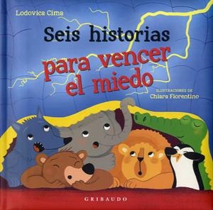 SEIS HISTORIAS PARA VENCER EL MIEDO | 9788417127220 | CIMA, LODOVICA