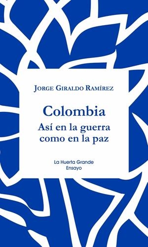 PAZ EN COLOMBIA, LA | 9788417118365 | GIRALDO RAMÍREZ, JORGE
