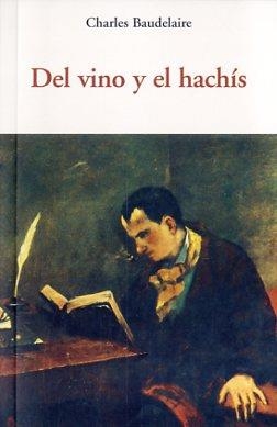 DEL VINO Y EL HACHÍS | 9788497166744 | BAUDELAIRE, CHARLES
