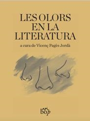 OLORS EN LA LITERATURA, LES | 9788494829918 | PAGÈS JORDÀ, VICENÇ