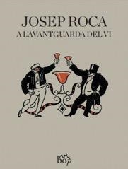 JOSEP ROCA A L'AVANGUARDA DEL VI | 9788494829901 | ROCA FONTANÉ, JOSEP