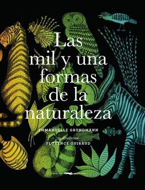 MIL Y UNA FORMAS DE LA NATURALEZA, LAS | 9788494884856 | GRUNDMAN GRUNDMAN, EMMANUELLE