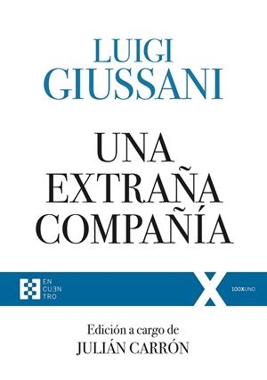 EXTRAÑA COMPAÑÍA, UNA | 9788490559420 | GIUSSANI, LUIGI