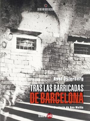 TRAS LAS BARRICADAS DE BARCELONA | 9788494828522 | ÖSTERBERG, AXEL