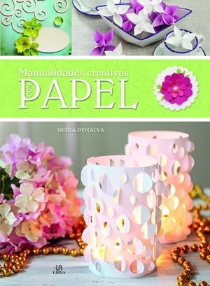 MANUALIDADES CREATIVAS CON PAPEL | 9788466231329 | PENALVA COMENDADOR, NURIA