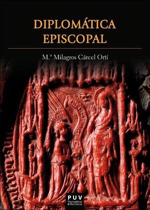 DIPLOMÁTICA EPISCOPAL | 9788491342953 | CÁRCEL ORTÍ, Mª MILAGROS