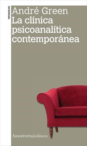 CLÍNICA PSICOANALÍTICA CONTEMPORÁNEA, LA | 9789505182800 | GREEN, ANDRE