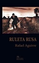 RULETA RUSA | 9788494909603 | AGUIRRE FRANCO, RAFAEL