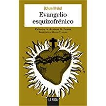 EVANGELIO ESQUIZOFRÉNICO | 9788494888113 | HRABAL, BOHUMIL