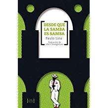 DESDE QUE LA SAMBA ES SAMBA | 9789563660012 | LINS, PAULO