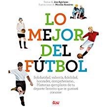LO MEJOR DEL FÚTBOL | 9788494632068 | AGIRIANO ZARRAGA, JON