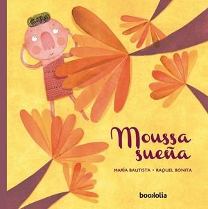 MOUSSA SUEÑA | 9788494636288 | BAUTISTA, MARIA