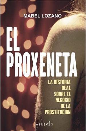 PROXENETA, EL | 9788417077778 | LOZANO, MABEL