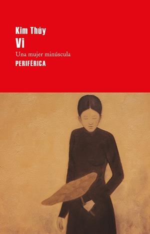 VI. UNA MUJER MINÚSCULA | 9788416291700 | THUY, KIM