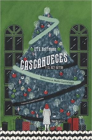 CASCANUECES Y EL REY RATÓN | 9788417281748 | HOFFMANN, E. T. A.