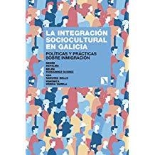 INTEGRACIÓN SOCIOCULTURAL EN GALICIA, LA | 9788490975459 | FERNANDEZ SUAREZ, BELEN