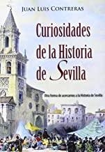 CURIOSIDADES DE LA HISTORIA DE SEVILLA | 9788494378799 | CONTRERAS, JUAN LUIS