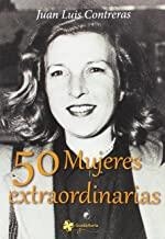 50 MUJERES EXTRAORDINARIAS | 9788494484162 | CONTRERAS, JUAN LUIS