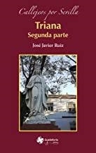 CALLEJEOS POR TRIANA SEGUNDA PARTE | 9788494484193 | RUIZ PEREZ, JOSE JAVIER