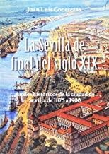 SEVILLA DE FINAL DEL SIGLO XIX ,LA | 9788494484186 | CONTRERAS, JOSE LUIS