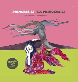 PRINCESS LI / LA PRINCESA LI | 9788494413773 | AMAVISCA / RENDEIRO
