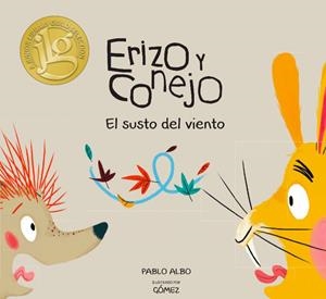 ERIZO Y CONEJO. SUSTO Y VIENTO | 9788494597169 | ALBO, PABLO / GÓMEZ
