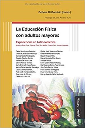 EDUCACIÓN FÍSICA CON ADULTOS MAYORES, LA | 9788417133337 | DI DOMIZIO, DÉBORA