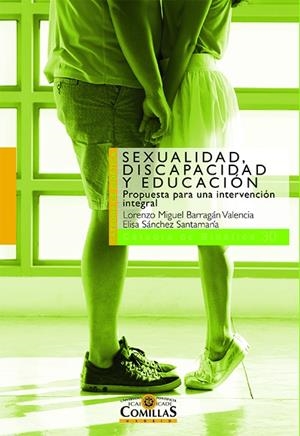 SEXUALIDAD, DISCAPACIDAD Y EDUCACIÓN | 9788484687542 | BARRAGÁN VALENCIA, LORENZO MIGUEL / SÁNCHEZ SANTAMARÍA, ELISA