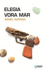 ELEGIA VORA MAR | 9788416342235 | HURTADO, MANEL