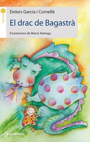 DRAC DE BAGASTRÀ, EL | 9788416844982 | GARCÍA I CORNELLÀ, DOLORS
