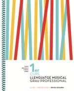 LLENGUATGE MUSICAL. GRAU PROFESSIONAL. 1ER | 9788498839197 | JORBA, PEPITA / BAUCELLS, JOSEP