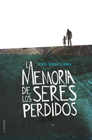 MEMORIA DE LOS SERES PERDIDOS, LA | 9788491079330 | SIERRA I FABRA, JORDI