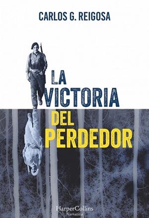 VICTORIA DEL PERDEDOR, LA | 9788416502448 | G. REIGOSA, CARLOS