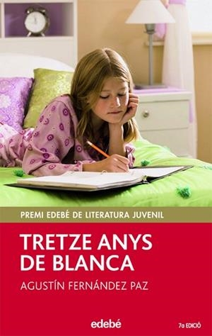 TRETZE ANYS DE BLANCA | 9788423682959 | FERNÁNDEZ PAZ, AGUSTÍN
