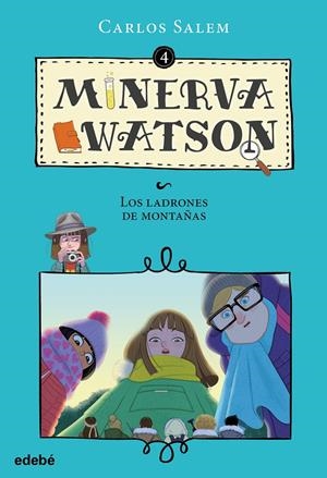 MINERVA WATSON Y LOS LADRONES DE MONTAÑAS | 9788468338439 | SALEM, CARLOS