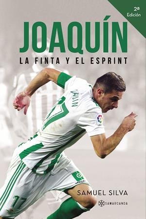 JOAQUÍN. LA FINTA Y EL ESPRINT | 9788417103811 | SILVA, SAMUEL