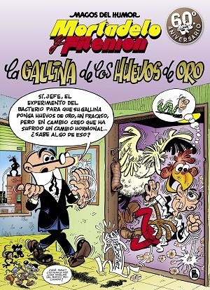 MAGOS DEL HUMOR 196 : LA GALLINA DE LOS HUEVOS DE ORO | 9788402421586 | IBÁÑEZ, FRANCISCO