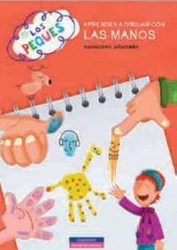 PEQUES APRENDEN A DIBUJAR CON LAS MANOS, LOS | 9788415807551 | AA. VV.
