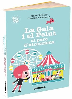 GALA I EL PELUT AL PARC D'ATRACCIONS, LA | 9788491014041 | CLAMENS, MARC / JAMMES, LAURENCE