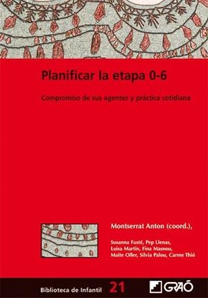 PLANIFICAR LA ETAPA 0-6 | 9788478275045 | ANTÓN, MONTSERRAT / MASNOU I PIFERRER, FINA / OLLER SÁNCHEZ, MAITE / PALOU VICENS, SÍLVIA