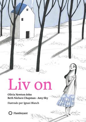 LIV ON | 9788494783593 | NEWTON JOHN, OLIVIA / SKY, AMY / NIELSEN CHAPMAN, BETH