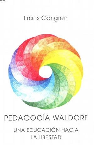 PEDAGOGIA WALDORF | 9788492843794 | CARLGREN, FRANS