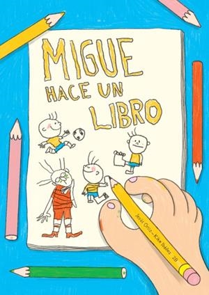 MIGUE HACE UN LIBRO | 9788494755507 | ORTIZ, JESÚS