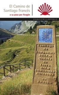 CAMINO DE SANTIAGO FRANCES A SU PASO POR ARAGON, EL | 9788483218754 | PRAMES S.A.