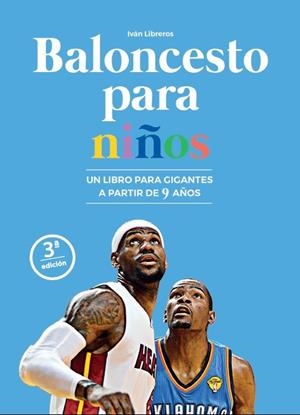 BALONCESTO PARA NIÑOS | 9788415448334 | LIBREROS, IVÁN