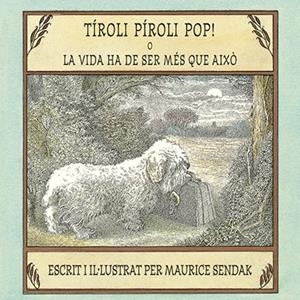 TIROLI PIROLI POP! (ED. EN CATALÀ) | 9788484644095 | SENDAK, MAURICE