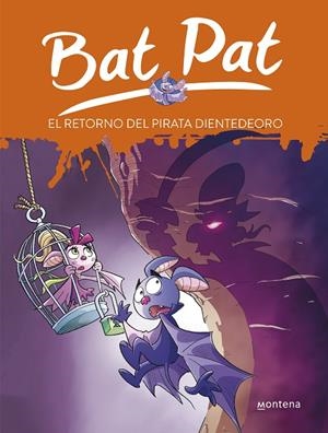 RETORNO DEL PIRATA DIENTEDEORO, EL | 9788417460013 | PAVANELLO, ROBERTO