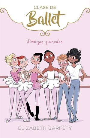 AMIGAS Y RIVALES | 9788417460402 | BARFETY, ELIZABETH