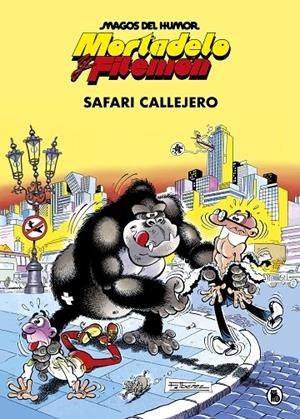 MAGOS DEL HUMOR 03 : SAFARI CALLEJERO | 9788402421821 | IBÁÑEZ, FRANCISCO
